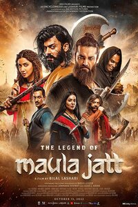 Download The Legend of Maula Jatt (2022) Punjabi Full Movie HQ PreDvDRip || 1080p [2.4GB] || 720p [1.1GB] || 480p [500MB]