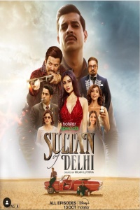 Download Sultan of Delhi (2023) Hotstar Specials Hindi ORG S01 [Ep 01-09] Complete WEB-DL || 720p [3GB] || 480p [1GB] || ESubs